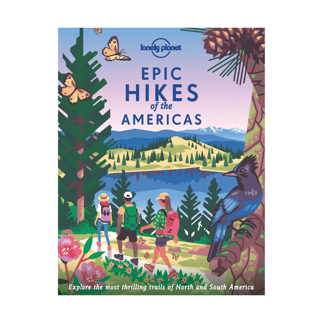 Lonely Planet - Epic Hikes of the Americas