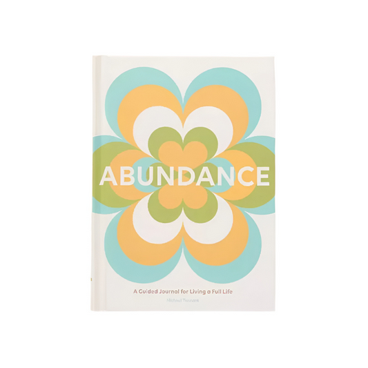Abundance - A Guided Journal for Living a Full Life
