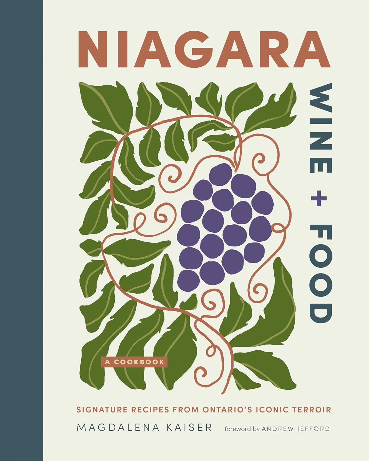 Niagara Wine + Food: A Cookbook