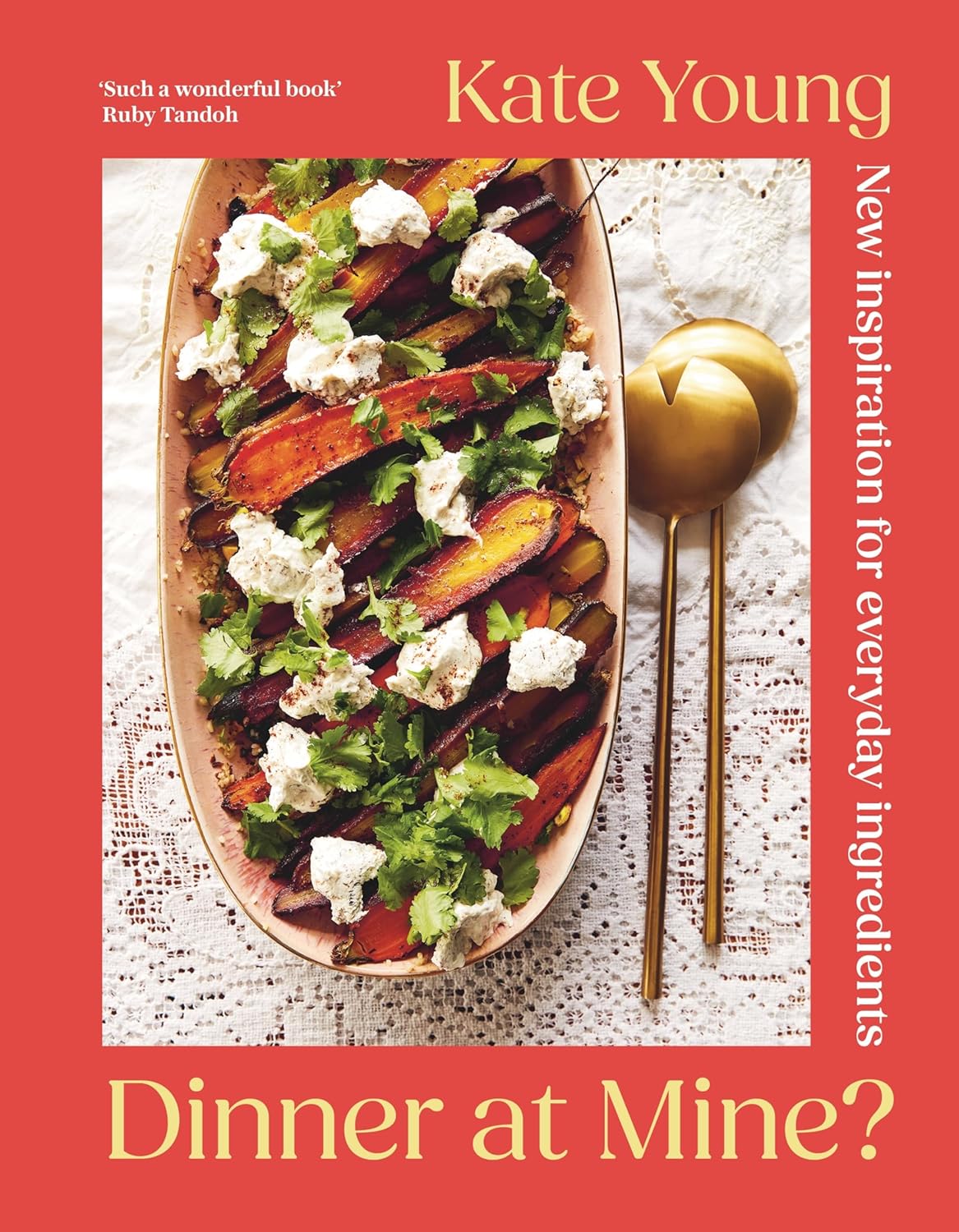 Dinner at Mine?: New Inspiration for Everyday Ingredients