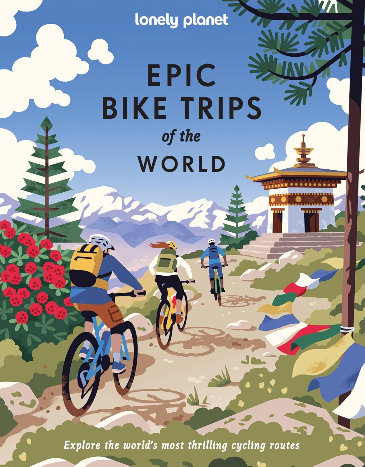 Lonely Planet - Epic Bike Trips of the World