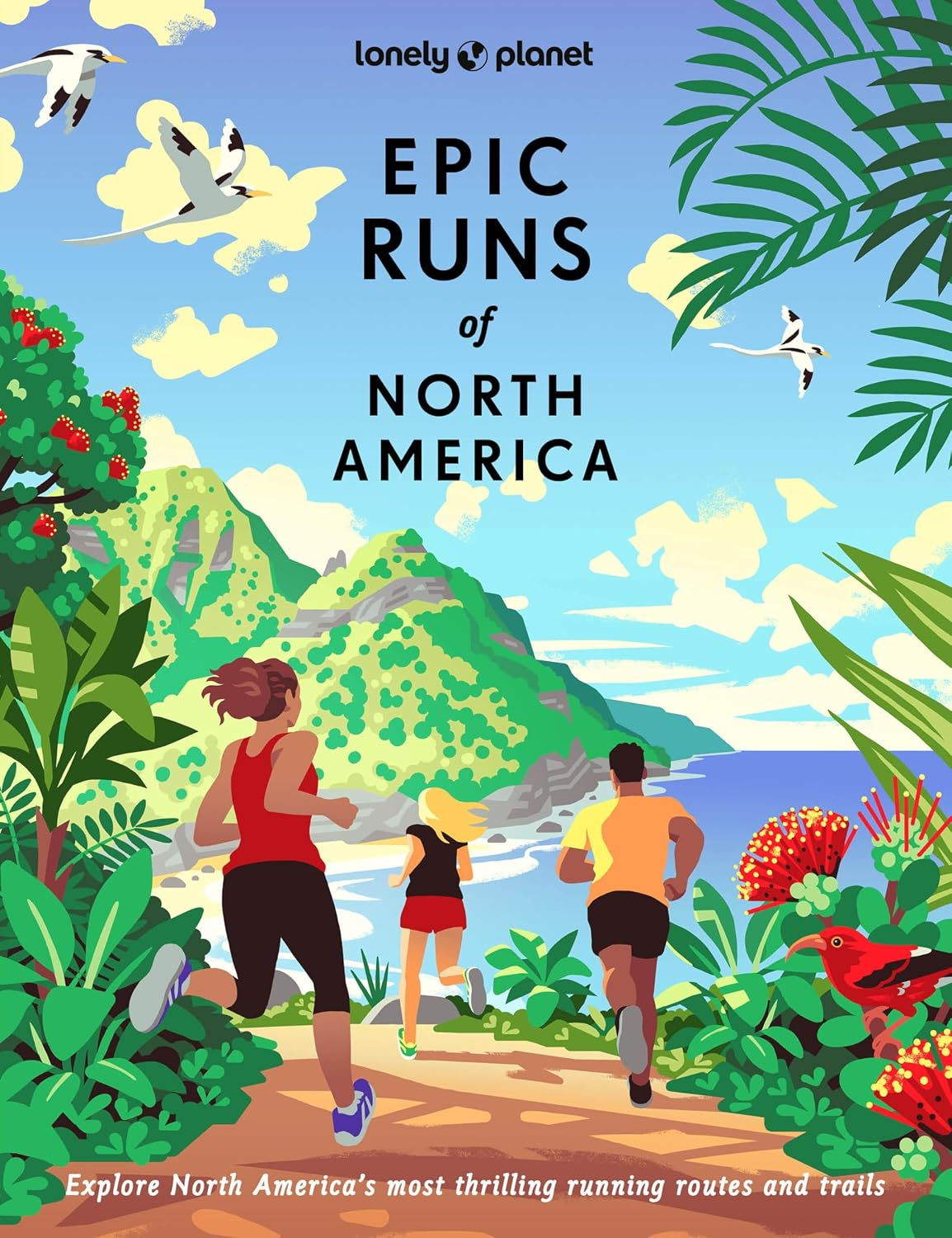 Lonely Planet - Epic Runs of North America