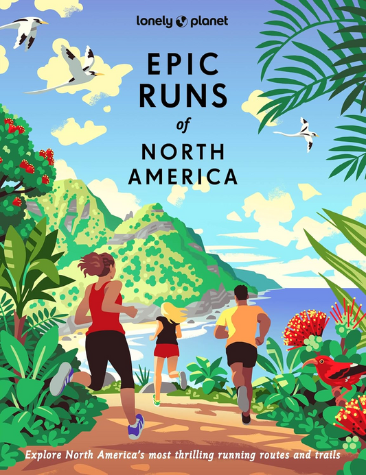 Lonely Planet - Epic Runs of North America
