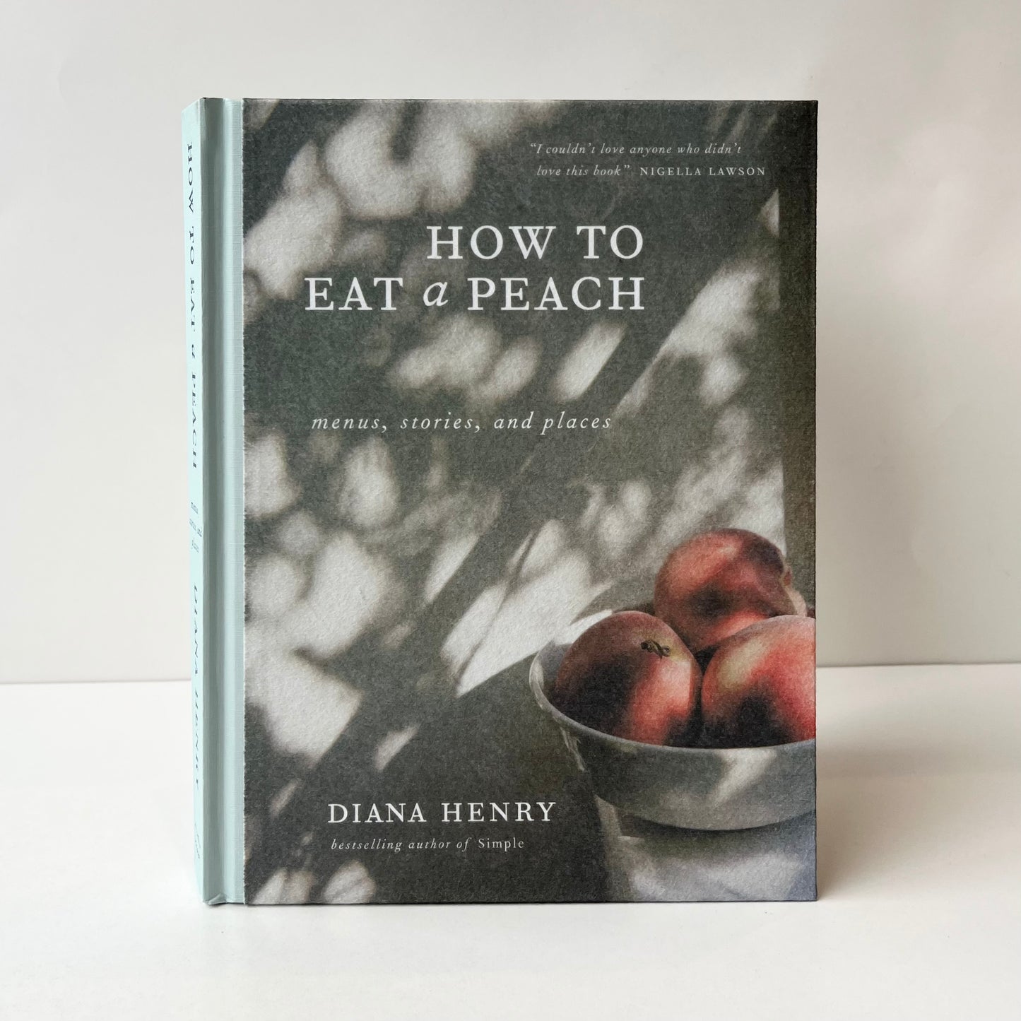 How to Eat a Peach: Menus, Stories And Places