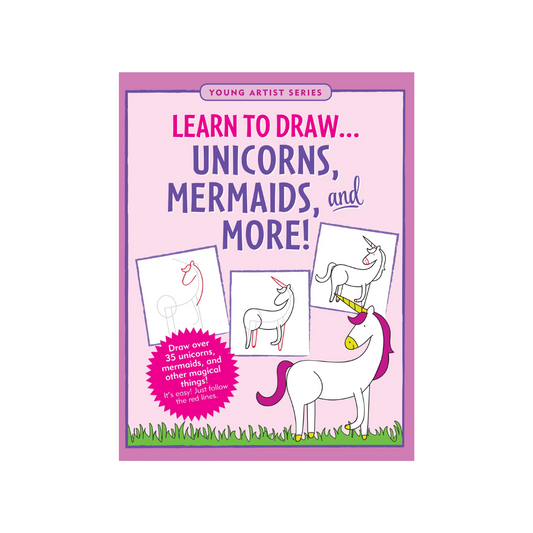 Learn to Draw Unicorns, Mermaids & More