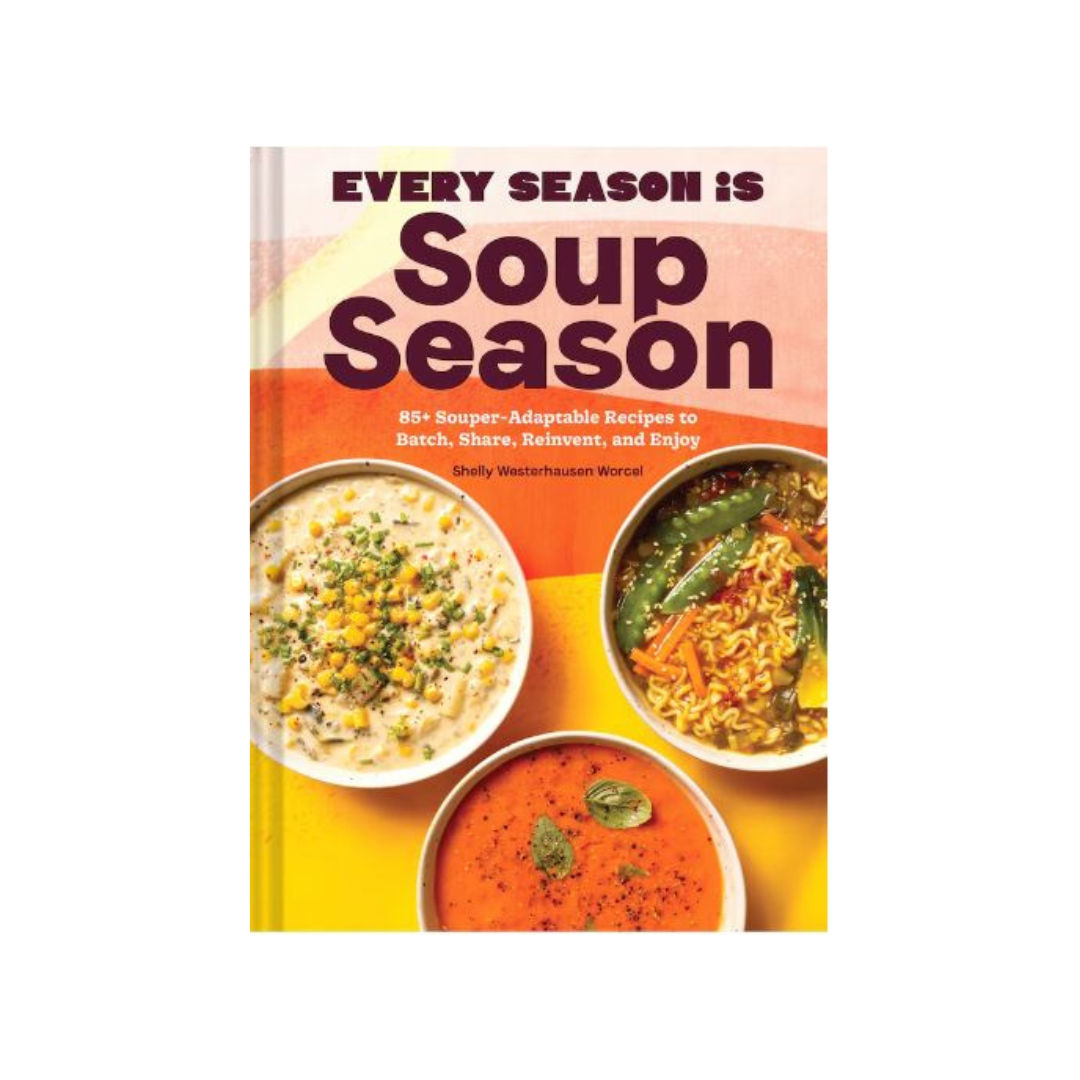 Every Season Is Soup Season