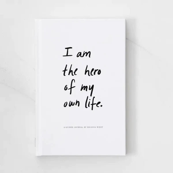 I Am the Hero of My Own Life - Guided Journal by Brianna Wiest