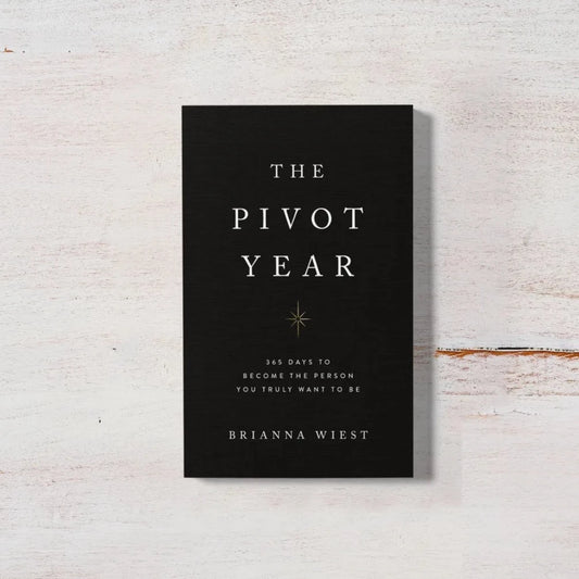 The Pivot Year - Brianna Wiest