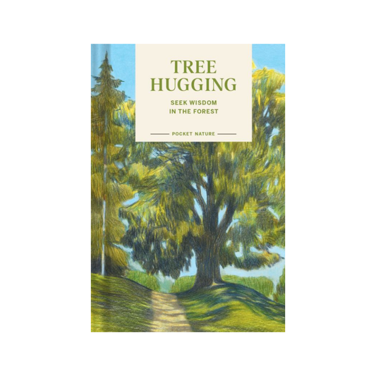 Pocket Nature Series: Tree Hugging